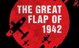 The Great Flap of 1942 – Mukund Padmanabhan