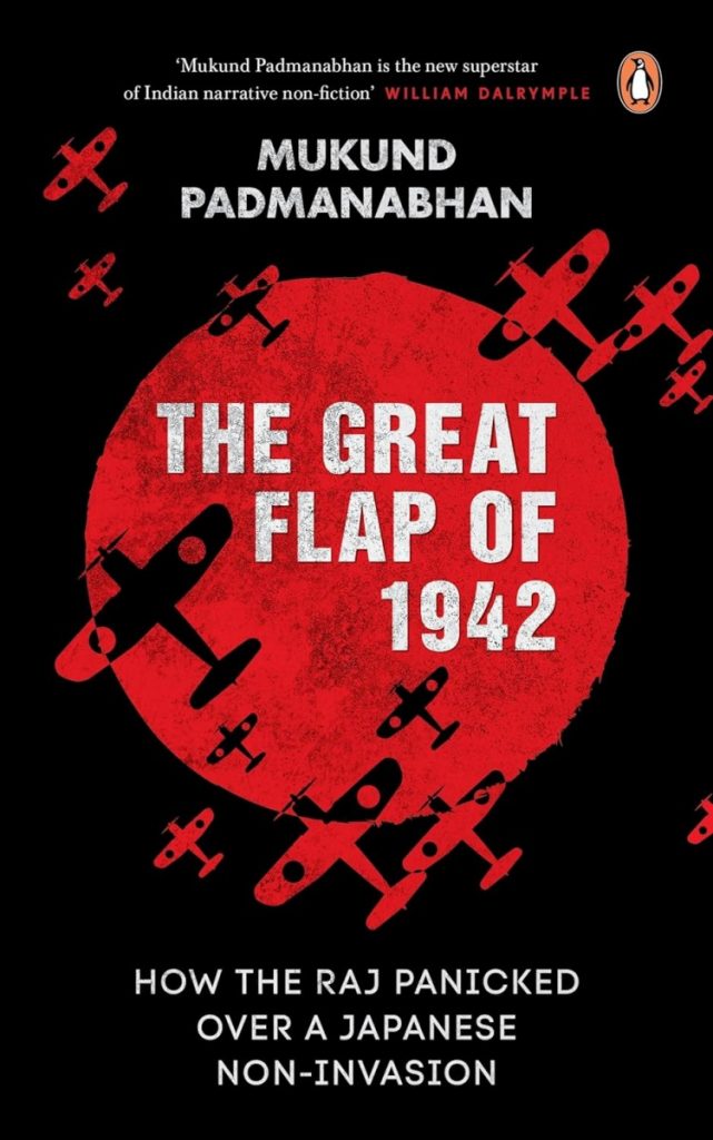 The Great Flap of 1942 – Mukund Padmanabhan